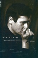 The Later Diaries Of Ned Rorem