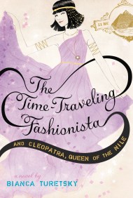 The Time-Traveling Fashionista and Cleopatra, Queen of the Nile
