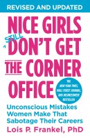 Nice Girls Don’t Get the Corner Office