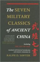 The Seven Military Classics Of Ancient China