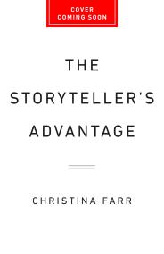 The Storyteller’s Advantage