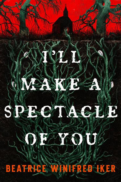 I’ll Make a Spectacle of You