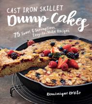 Cast Iron Skillet Dump Cakes