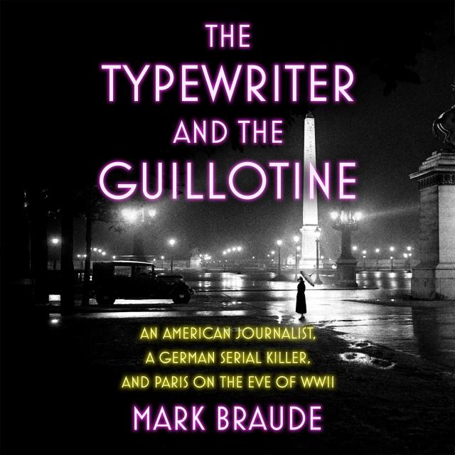 The Typewriter and the Guillotine