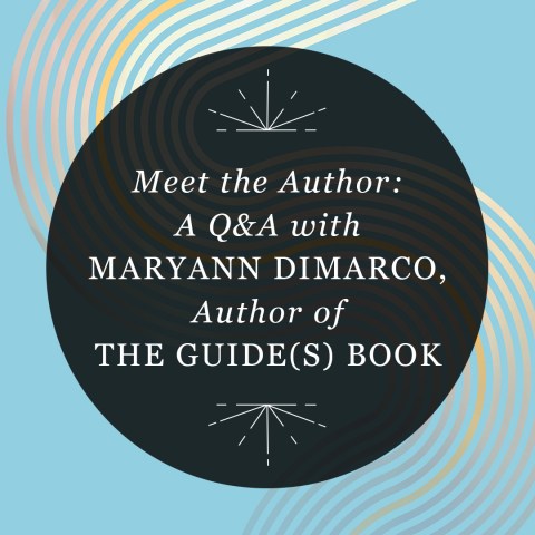 Meet the Author: A Q&A with MaryAnn DiMarco, Author of "The Guide(s) Book"