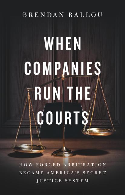 When Companies Run the Courts