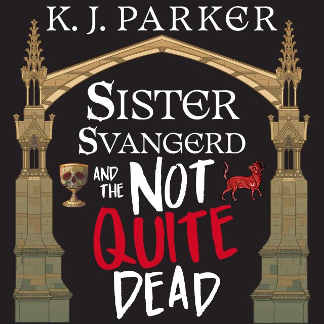 Sister Svangerd and the Not Quite Dead