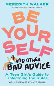 Be Yourself and Other Bad Advice