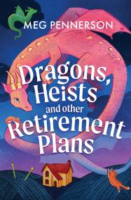 Dragons, Heists, and Other Retirement Plans