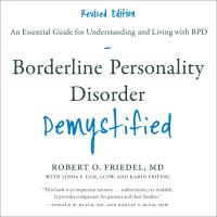 Borderline Personality Disorder Demystified, Revised Edition
