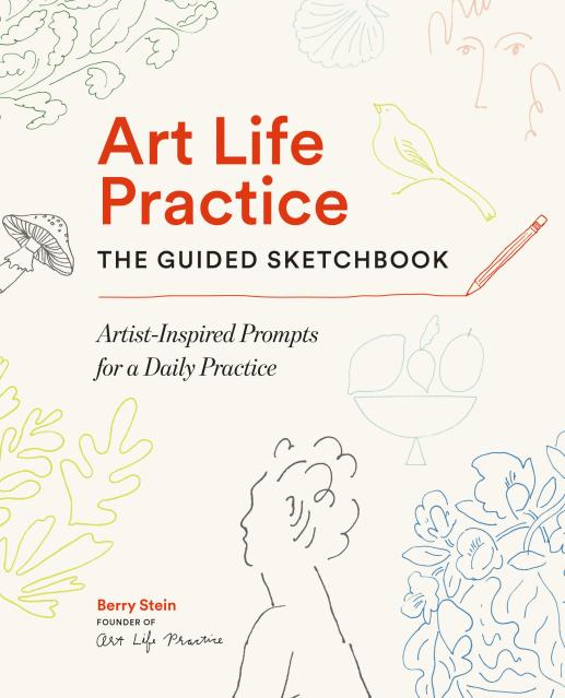 Art Life Practice: The Guided Sketchbook