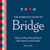 The Complete Guide to Bridge
