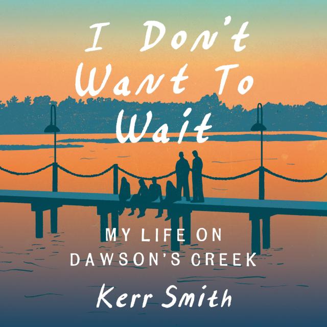 I Don’t Want to Wait