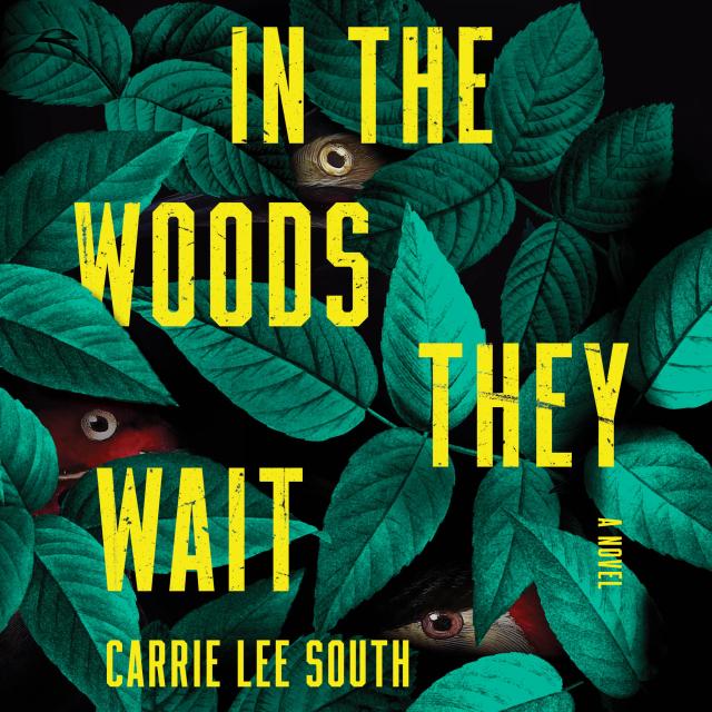 In the Woods They Wait
