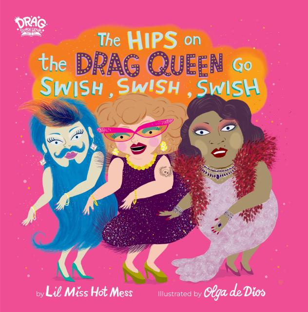The Hips on the Drag Queen Go Swish, Swish, Swish