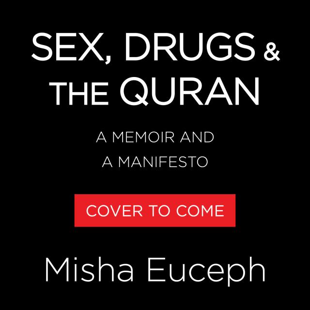 Sex, Drugs, and the Quran