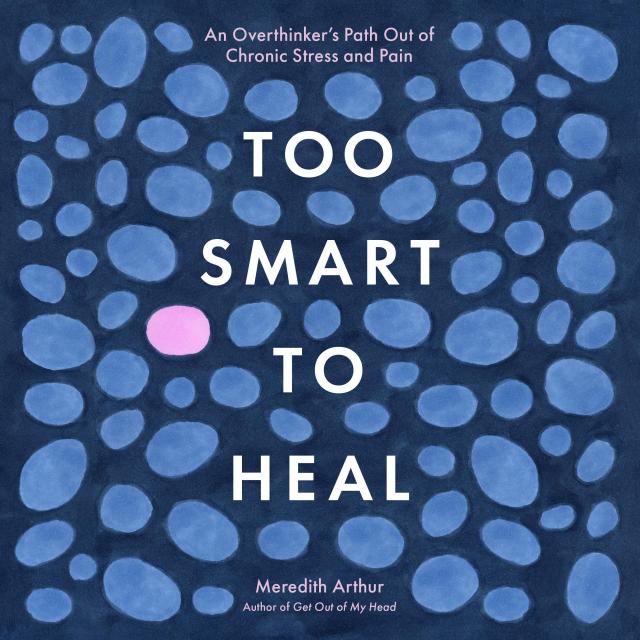 Too Smart to Heal