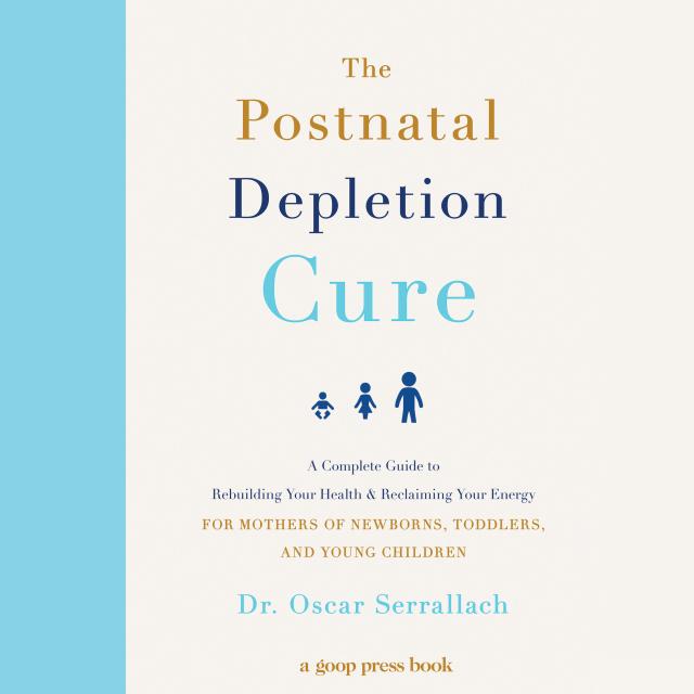 The Postnatal Depletion Cure
