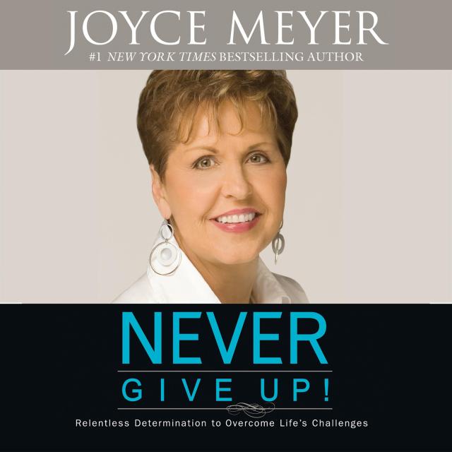 Never Give Up!